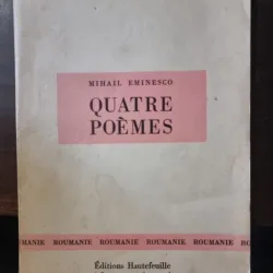 Quatre Poemes - Mihail Eminesco