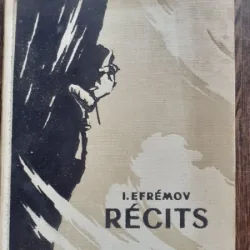 RECITS, CONTES SCIENTIFIQUES - I. EFREMOV  (CARTE IN LIMBA FRANCEZA)