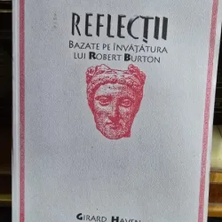 Reflectii bazate pe invatatura lui Robert Burton - Girard Haven