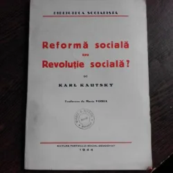 REFORMA SOCIALA SAU REVOLUTIE SOCIALA? - KARL KAUTSKY