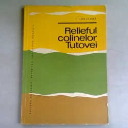 RELIEFUL COLINELOR TUTOVEI - I. HARJOABA