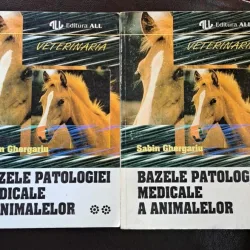 Sabin Ghergariu - Bazele patologiei medicale a animalelor (2 volume)