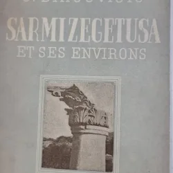 SARMIZEGETUSA ET SES ENVIRONS  - C. DAICOVICIU