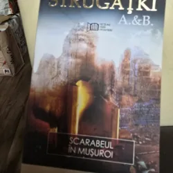 Scarabeul in musuroi - Boris Strugatki, Arkadi Strugatki
