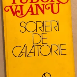 Scrieri De Calatorie - Tudor Vianu