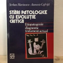Serban Marinescu, Atanasie Cafrita - Stari Patologice cu Evolutie Critica