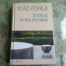 SI TOTUSI LIMBA ROMANA - VLAD POHILA
