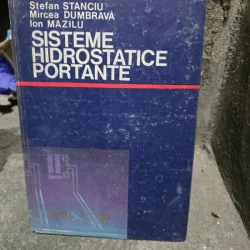 Sisteme hidrostatice portante - Stefan Stanciu