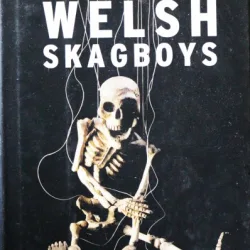 SKAGBOYS, IRVINE WELSH