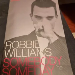 Somebody, Someday - Robbie Williams