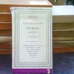 Song to generations: Fragments from British and: Gelbin, Gertrude Seller Image Song to generations: Fragments from British and American classics, assembled and edited by Gertrude Gelbin (Seven Seas Books)
