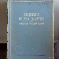STATIUNILE BALNEO CLIMATICE DIN REPUBLICA POPULARA ROMANA