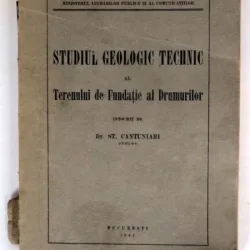 STUDIUL GEOLOGIC TECHNIC AL TERENULUI DE FUNDATIE AL DRUMURILOR