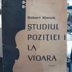 STUDIUL POZITIILOR LA VIOARA. CAIETUL I - ROBERT KLENCK