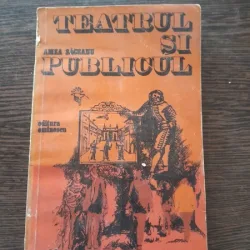 TEATRUL SI PUBLICUL - AMZA SACEANU