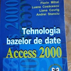 TEHNOLOGIA BAZELOR DE DATE ACCESS 2000 - PAVEL NASTASE