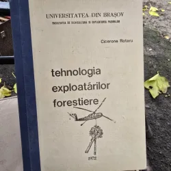 Tehnologia exploatarilor forestiere - Cicerone Rotaru  cu dedicatia autorului