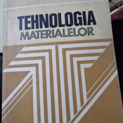 Tehnologia materialelor - Mihai Voicu