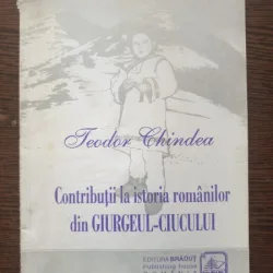 Teodor Chindea - Contributii la istoria romanilor din Giurgeul-Ciucului