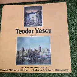 Teodor Vescu, catalog expozitie pictura 10-27 noiembrie 2014