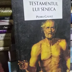 Testamentul lui Seneca - Pedro Galvez