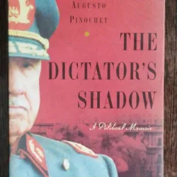 THE DICTATOR'S SHADOW - HERALDO MUNOZ