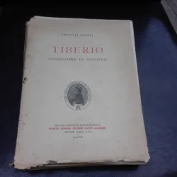 TIBERIO, SUCCESSORE DI AUGUSTO - EMANUELE CIACERI  (CARTE IN LIMBA ITALIANA)