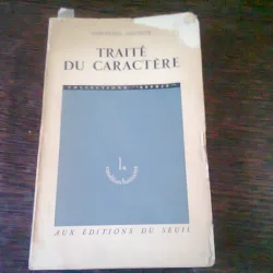 TRAITE DU CARACTERE - EMMANUEL MOUNIER  (CARTE IN LIMBA FRANCEZA)