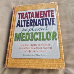 Tratamente alternative pe placul medicilor - Marc Cohen