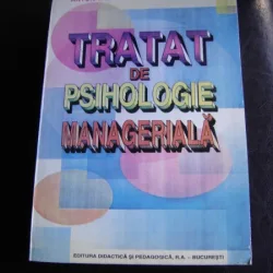 TRATAT DE PSIHOLOGIE MANAGERIALA - ANTON TABACHIU