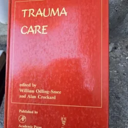 Trauma Care, edited by William Odling Smee and Alan Crockard