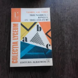 TRIUNGHIUL - RINGUL CU TREI COLTURI - VIOREL GH. VODA