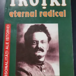 TROTKI ETERNUL RADICAL - D. VOLKOGONOV