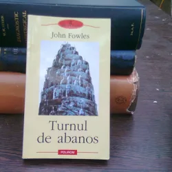 TURNUL DE ABANOS - JOHN FOWLES