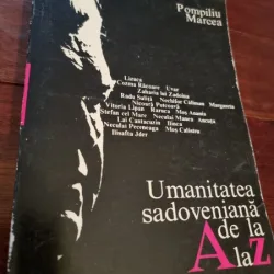 UMANITATEA SADOVENIANA DE LA A LA Z - POMPILIU MARCEA  cu dedicatia autorului