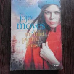 UN BILET PENTRU PARIS - JOJO MOYES