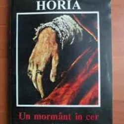 Un mormant in cer - Vintila Horia