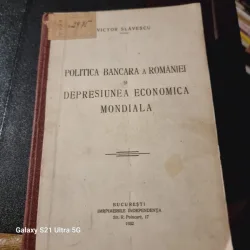 Victor Slavescu - Politica Bancara a Romaniei si Depresiunea Economica Mondiala