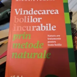 Vindecarea bolilor incurabile prin metode naturale - Mikhail Tombak