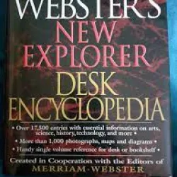 Webster's New explorer desk encyclopedia