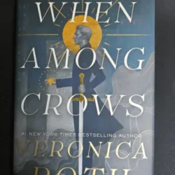 When Among Crows - Veronica Roth