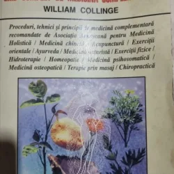 William Collinge - Cartea medicinei. Ghid complet de medicina complementara