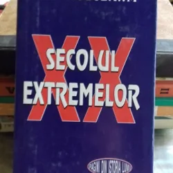 XX SECOLUL EXTREMELOR - ERIC HOBSBAWM