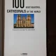 100 MOST BEAUTIFUL CATHEDRALS OF THE WORLD