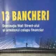 13 bancheri. Dominatia Wall treet-ului si urmatorul colaps financiar - Simon Johnson, James Kwak