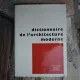 Dictionnaire de l/architecture moderne - Autor necunoscut