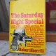 The Saturday Night Special - Robert Sherrill