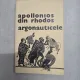 Argonauticele - Apollonios din Rhodos - cu dedicatia traducatorului catre Dan Grigorescu, critic de arta.