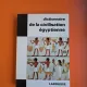 Dictionnaire de la civilisation égyptienne - Larousse