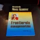 Frontierele managementului - Rosabeth Moss Kanter